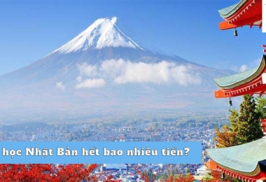 Chi phí du học Nhật Bản 2023 mới nhất!