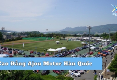 Cao Đẳng Ajou Motor Hàn Quốc – TOP 1 Đào Tạo Công Nghệ Ô Tô