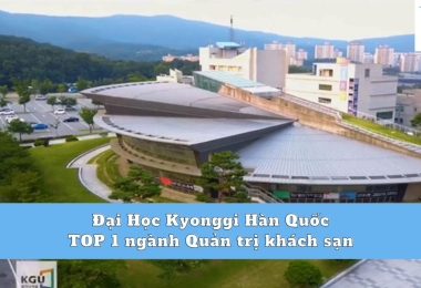 Đại Học Kyonggi Hàn Quốc – Danh tiếng nhất ngành Quản trị khách sạn