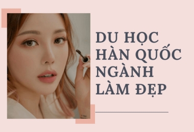 Con gái nên du học ngành gì ở Hàn Quốc thì phù hợp?