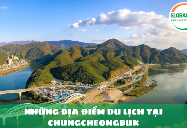 Khám phá những địa điểm du lịch tại Chungcheongbuk!