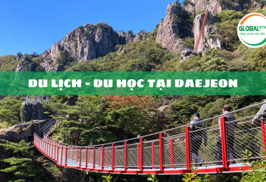Bỏ túi kinh nghiệm du lịch Daejeon cho du học sinh Hàn Quốc