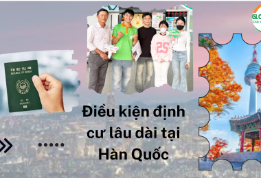 Điều Kiện Định Cư Lâu Dài Tại Hàn Quốc
