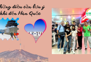 Những Điều Cần Lưu Ý Khi Đến Hàn Quốc